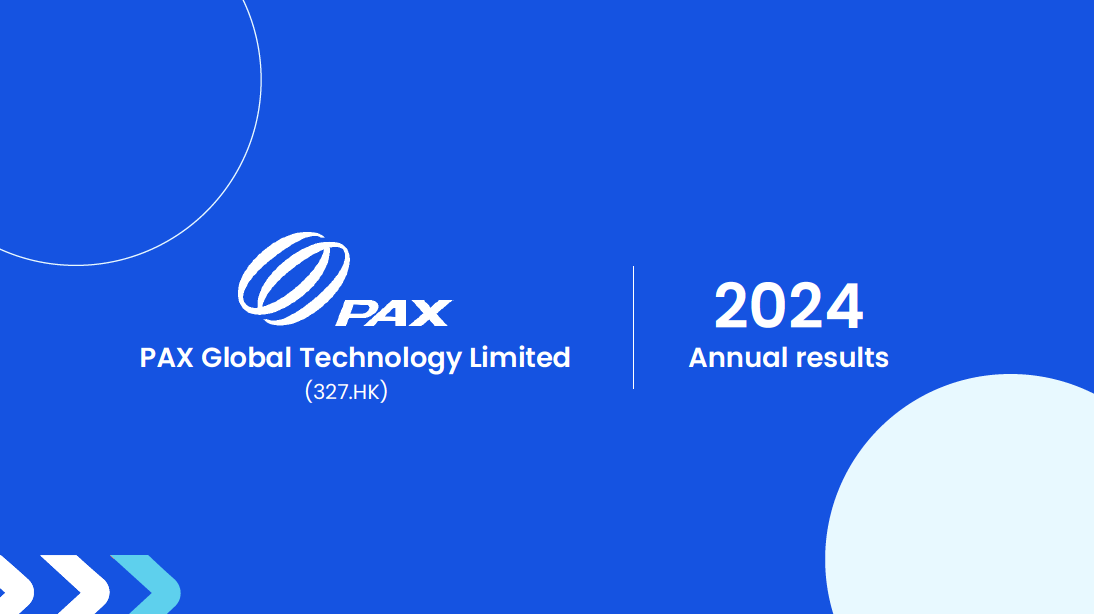 PAX Global Announces 2024 Annual Results